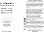 VELVET BODY NOURISHING SEAWEED OIL (S-105) RAYA SPA